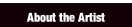 About the Artist.